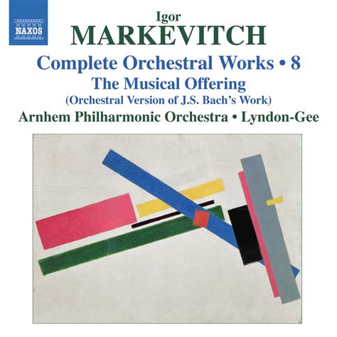 Markevitch Complete Orchestral Works Vol By Arnhem Philharmonic