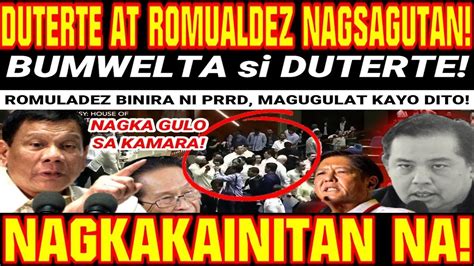 Nakupo Duterte At Romualdez Nagkakainitan At Sagutan Na Duterte May