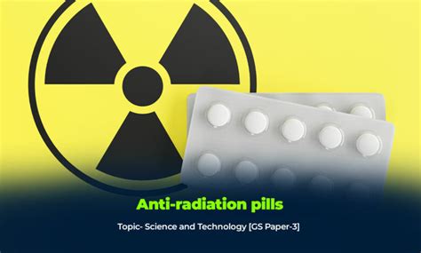 Anti-radiation pills UPSC - Iasexam.com