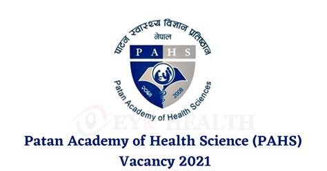 Patan Academy of Health Science (PAHS) Vacancy 2021 - Eye Health Nepal