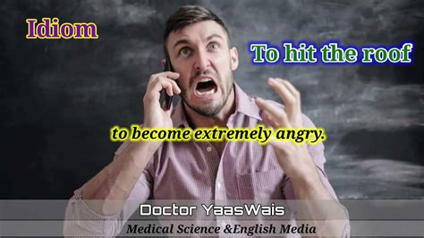 Idiom To Hit The Roof Meaning And Usage In Example Doctor