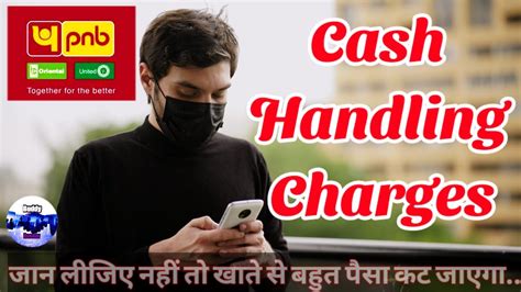 Pnb Bank CASH HANDLING CHARGES SAVING CURRENT ACCOUNT Punjab