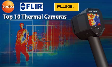 Top 10 Best Thermal Cameras In The Market 2024 Mme Ae