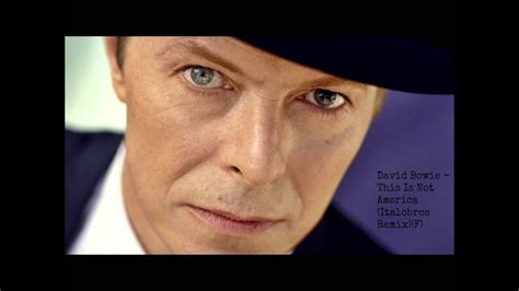 David Bowie This Is Not America Italobros Remix F YouTube