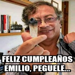 Meme Personalizado Feliz cumpleaños Emilio peguele 33274345