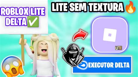 SAIU ROBLOX DELTA SEM TEXTURA EXECUTOR LITE ATUALIZADO RODA EM