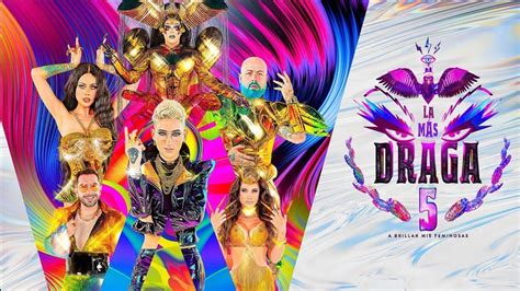 ¡la Más Draga Estrena Nueva Temporada Conoce A Todas Las Participantes Mundo Reality Talento