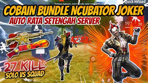 Solo Vs Squad Pakai Bundle Incubator Joker Auto Rata Setengah Server 27