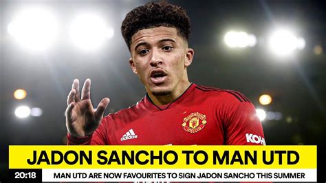 Jadon Sancho To Man Utd Update Transfer News Youtube