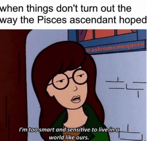 52 Best Pisces Memes That Describe This Zodiac Sign Zodiac Signs