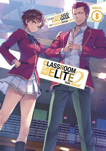 Classroom Of The Elite Year 2 Vol 6 Light Novel Shōgo Kinugasa