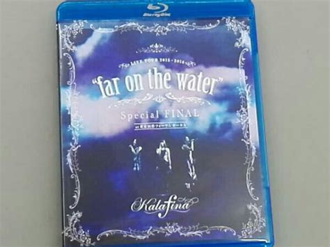 Kalafina LIVE TOUR 2015 2016far on the waterSpecial Final 東京国際フォーラムホール