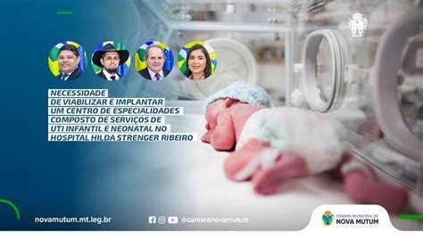 Vereadores Solicitam Uti Neonatal No Hospital Regional Hilda Strenger