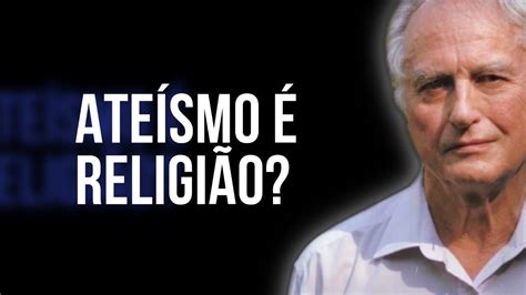 Ateísmo é um tipo de RELIGIÃO Ateus têm FÉ E espiritualidade