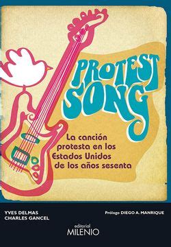 Libro Protest Song La Canci N Protesta En Los Estados Unidos De Los