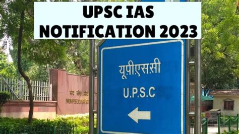 Upsc Cse 2023 Notification Pdf Upsc Notification 2023 Released Civil