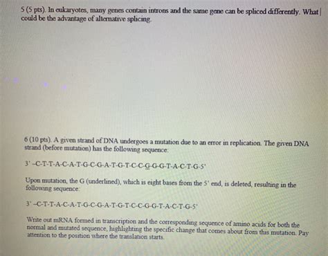 Solved 5 5 Pts In Cukaryotes Many Genes Contain Introns Chegg