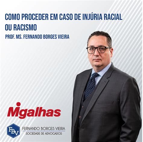 Como proceder em caso de injúria racial ou racismo Fernando Borges Vieira