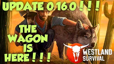 Westland Survival Update 0 16 0 The Wagon Is In The Game Unlocking