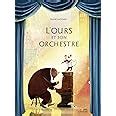 Amazon Fr L Ours Et Son Orchestre Litchfield David Litchfield