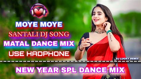 Moye Moye Ho Munda Dj Song Picnic Spl Matal Dance Mix Mbj Style