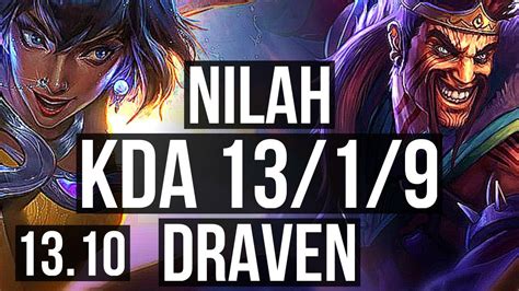 NILAH Pyke Vs DRAVEN Thresh ADC 13 1 9 Godlike 300 Games