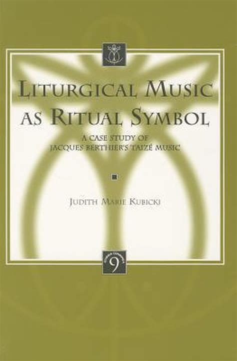 Liturgical Music As Ritual Symbol 9789042907409 Jm Kubicki