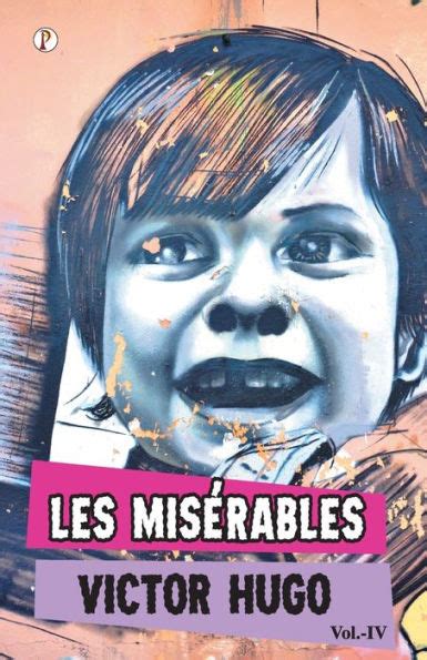 Les Miserables Vol Iv By Victor Hugo Paperback Barnes And Noble®