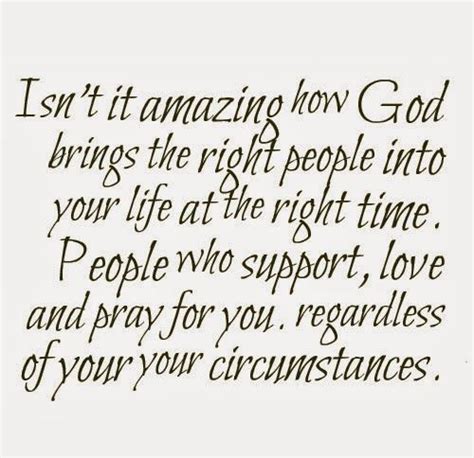 Isnt It Amazing How God Brings The Right People Into Your Life At The