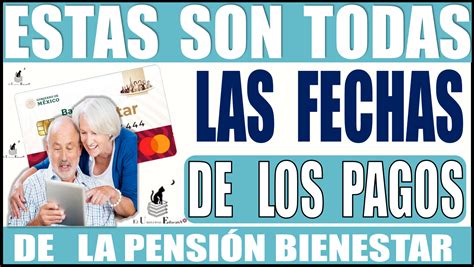 ≫ Estas Son Todas Las Fechas De Los Pagos De La Pensión Bienestar En