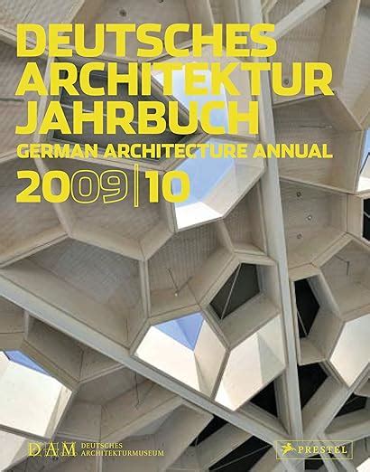 Deutsches Architektur Jahrbuch 2009 10 German Architecture Annual 2009