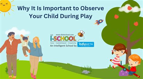 Why It Is Important To Observe Your Child During Play Top Play School