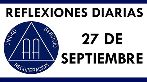 Reflexiones Diarias Aa De Septiembre Sin Reservas Alcoh Licos