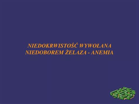 Ppt Niedokrwisto Wywo Ana Niedoborem Elaza Anemia Powerpoint