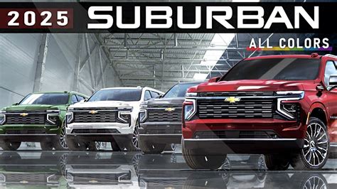 New 2025 Chevy Suburban Tahoe Detailed Overview Color Options