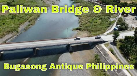 Paliwan Bridge River Bugasong Antique Philippines L Dji Mavic Mini