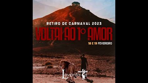 RETIRO DE CARNAVAL 2023 VOLTAI AO 1º AMOR SANTA MISSA YouTube