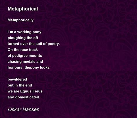 Metaphorical Metaphorical Poem By Jan Oskar Hansen