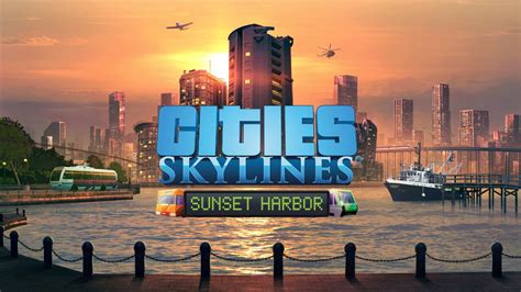 Cities Skylines Sunset Harbor Neuer DLC für Fischerei und