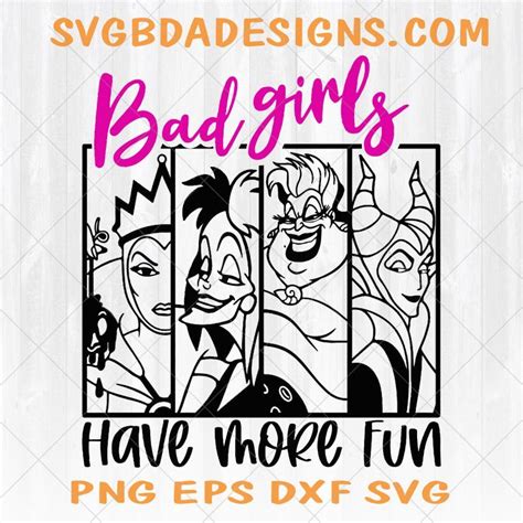 Bad Girls Have More Fun Svg Disney Villains Svg Villains Svg Ursula