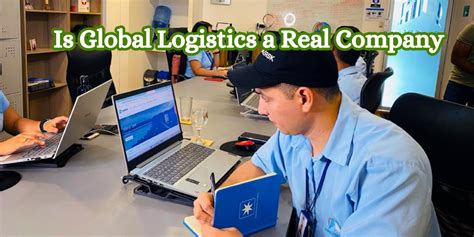 Is Global Logistics A Legitimate Company Unveiling The Truth