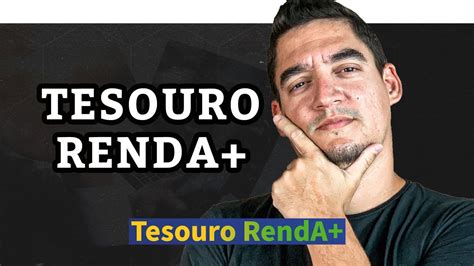 TESOURO RENDA O Novo Título do Tesouro Direto Para Viver de Renda na