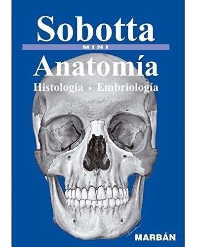 Libro De Sobotta Mini Anatoma Histologa Y Embriologa Cuotas Sin