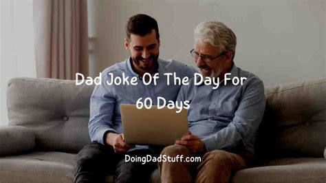 Dad Joke Of The Day For 60 Days - Doing Dad Stuff