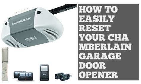 How To Easily Reset Your Chamberlain Garage Door Opener