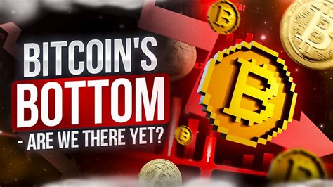 Bitcoin Bottom Are We There Yet Analysts Discuss Factors Affecting