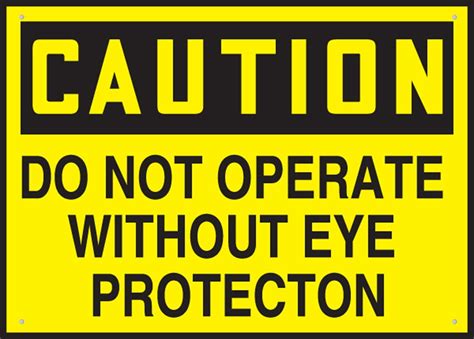 Caution Safety Label Do Not Operate Without Eye Protection Outdoor