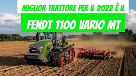 MIGLIOR TRATTORE DEL 2022 è il F tractor top agriculture