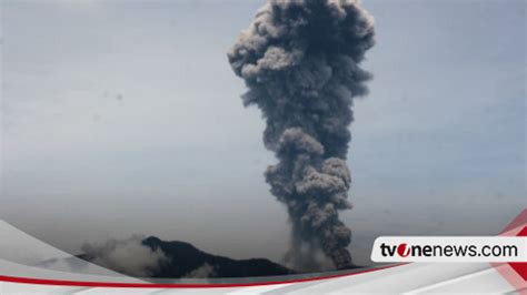 Gunung Marapi Kembali Erupsi Suara Dentuman Keras Terdengar PGA Catat