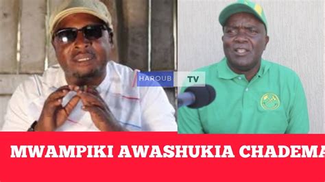 MWAMPIKI AWAJIA JUU CHADEMA KUWASHAMBULIA VIONGOZI WA CCM YouTube